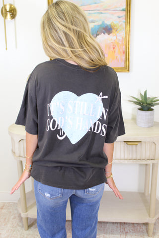 It's Still In God's Hands Tshirt - Charcoal