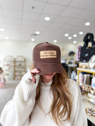 Let's Chug Espresso Martinis - Brown Corduroy Trucker Hat