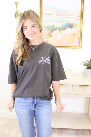 It's Still In God's Hands Tshirt - Charcoal